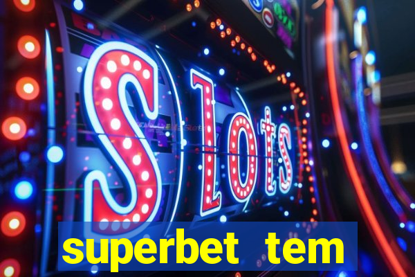 superbet tem pagamento antecipado